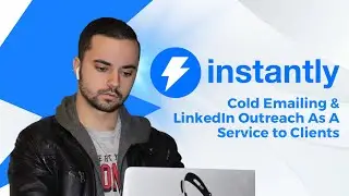 Offering Instantly.ai Cold Emailing & LinkedIn Outreach As A Service to Clients
