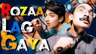 ROZA LAG GAYA - ANGRY PUPPA - IN - RAMZAN - KHANV