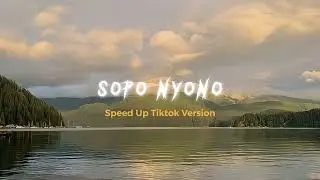 Sopo Nyono - Ft SINTYA RISKE (speed up tiktok version)