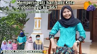HARAPAN KAMI UNTUK KOTA PROBOLINGGO || HARI JADI KOTA PROBOLINGGO KE-661