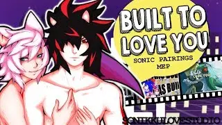 {Sonikku❤} This body was built to ❤ you ~ | Sonic Pairings MEP