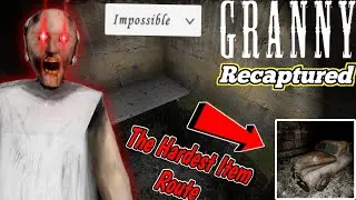 Granny Recaptured - Impossible mode + The Hardest Item Route (No Randomize)