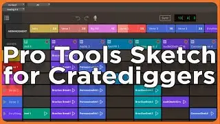 Is Pro Tools Sketch the Next Ableton?