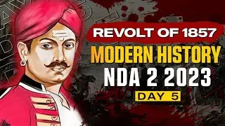 REVOLT OF 1857 | MODERN HISTORY | YODHA BATCH | KARTIKEY SIR | NDA 2 2023 HISTORY CLASSES