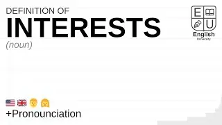 INTERESTS meaning, definition & pronunciation | What is INTERESTS? | How to say INTERESTS