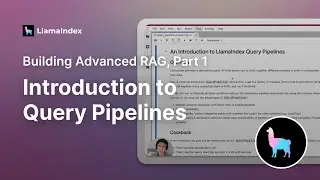 Introduction to Query Pipelines (Building Advanced RAG, Part 1)