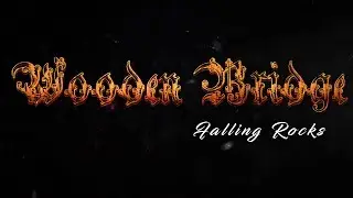 WOODEN BRIDGE - Falling Rocks (OFFICIAL LYRIC VIDEO)