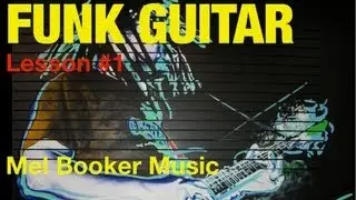 Funk Guitar Lesson #1