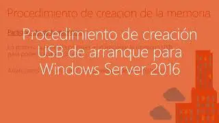 Creación de USB de arranque de Windows Server 2016