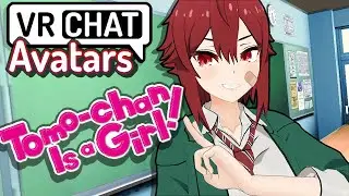 Aizawa Tomo Avatar ▬ Tomo-chan is a Girl ▬ VRChat