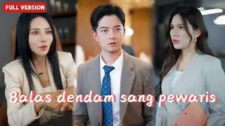 【INDO FULL】Balas dendam sang pewaris📕Istriku suka uang, tapi dia tidak tahu aku kaya