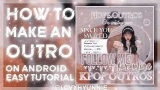 How to make an outro on android easy tutorial #outrotutorial #0.6kspecial