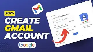 How To Create Gmail Account in 2024 || Setting Up Your Gmail Account in 2024 || A Step-by-Step Guide