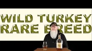 Wild Turkey Rare Breed review #231 with The Whiskey Novice