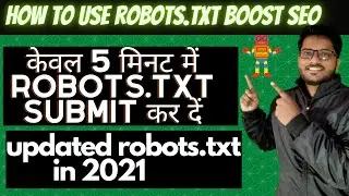 ROBOTS.TXT :How to Use Robots.txt  | updated robots.txt in 2021| Seo| Robots.txt file