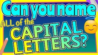 CAPITAL LETTER NAMES | Can you name all the capital letters? | Miss Ellis