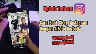 Cara Buat Story Instagram Dengan 4 Foto Berbeda