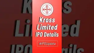 Kross Limited IPO Details | Kross IPO | Kross Ltd IPO | Finance Fit