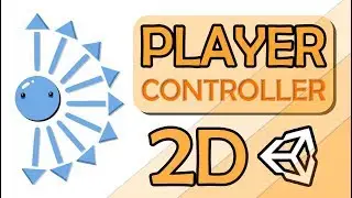 HOW TO MAKE A 2D CHARACTER CONTROLLER IN UNITY - EASY TUTORIAL