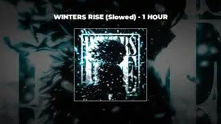 [1 HOUR PHONK] SCXRE - WINTERS RISE (SLOWED)