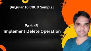 Part -5 Implement Delete Operation[Angular 16 CRUD Series]