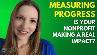 Growing a Nonprofit: 14 Metrics That Show Your Progress