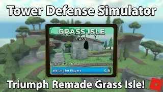 Triumph NEW Grass Isle Map in TDS!  (Tower Defense Simulator)