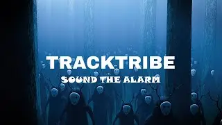 TrackTribe - Sound The Alarm (No Copyright Music)