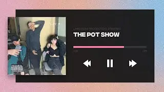 The Pot Show S2 Ep 13