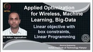 noc18-ee31 lec 70-Examples : Linear objective with box constraints, Linear Programming