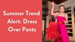 Summer Trend Alert: Dress Over Pants | Over-Fifty Fashion | Summer Fashion Trends | Carla Rockmore