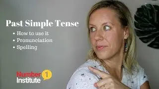 Grammar lesson | Simple past tense | Regular and Irregular verbs | Pronunciation and Spelling