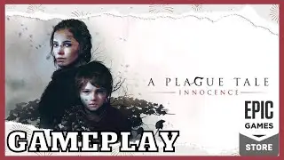 A Plague Tale Innocence Gameplay Walkthrough (Epic Games 16th Mystery Game - 2023)