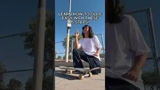 Learn How To Ollie EASY With These 5 Steps