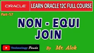 #57 Oracle Tutorials | Non Equi Join by Mr. Alok