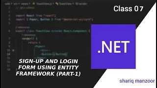 SIGNUP AND LOGIN FORM USING ENTITY FRAMEWORK ( part -1 ) | ASP.NET MVC | Shariq Manzoor