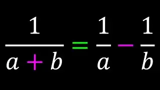 Solving 1/(a+b)=1/a-1/b #maths