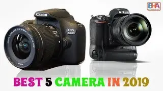 best camera 2019 | best camera for photography 2019 | best dslr camera (2019)