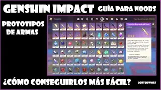 Genshin Impact | Guía Para Noobs | Prototipos de Armas ¿Cómo Conseguirlos Más Fácil?
