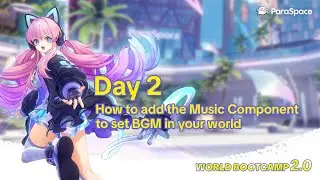 Day 2: How to add the Music Component to set BGM in your world #unitytutorial