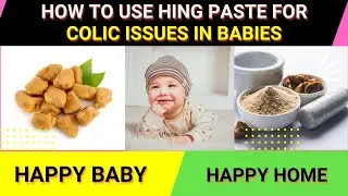 HOW TO USE ASAFOETIDA OR HING PASTE FOR COLIC ISSUES IN NEW BORN BABIES | BABY COLIC PROBLEM REMEDY