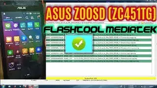 ASUS ZENFONE GO MINI Z00SD (ZC451TG) SPFLASHTOOL MEDIATEK