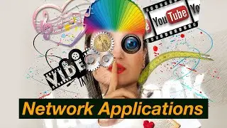 Principles of Network Applications (Apps) | Computer Networks Ep. 2.1 | Kurose & Ross