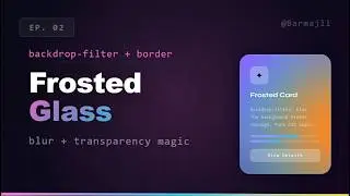 CSS Frosted Glass Effect (Glassmorphism) ✨ | backdrop-filter Magic