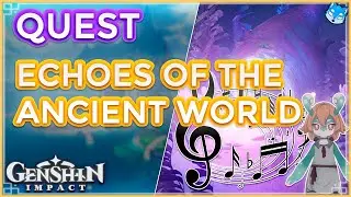 ⛲Quest : Echoes of the Ancient World |⚜️ Verenata 