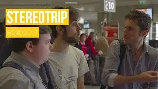 Stereotrip - Episodio 4