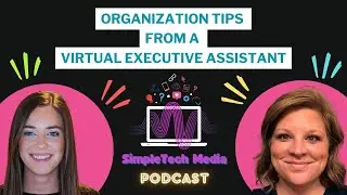 Episode 18: How I stay organized as an EA