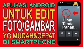 Cara Edit Photo Atau Gambar Di Smartphone Android