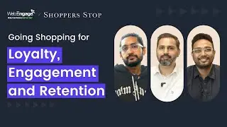 Shoppers Stop Leverages WebEngage to Strengthen Customer Loyalty & Retention