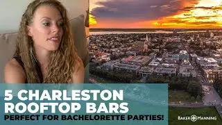 5 Charleston Rooftop Bars Perfect for Bachelorette Parties
